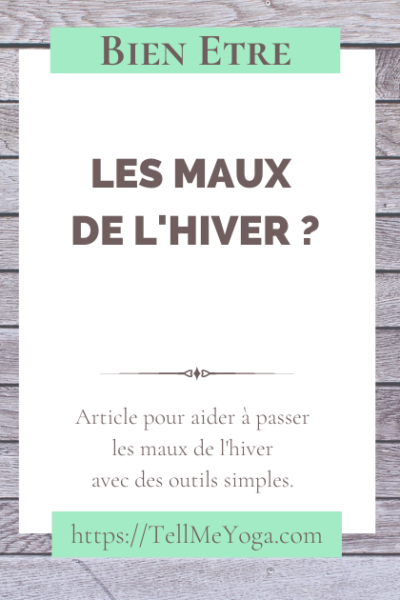 Blog 2 Tell Me Yoga - maux hiver